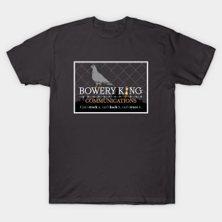 BOWERY KING T-Shirt